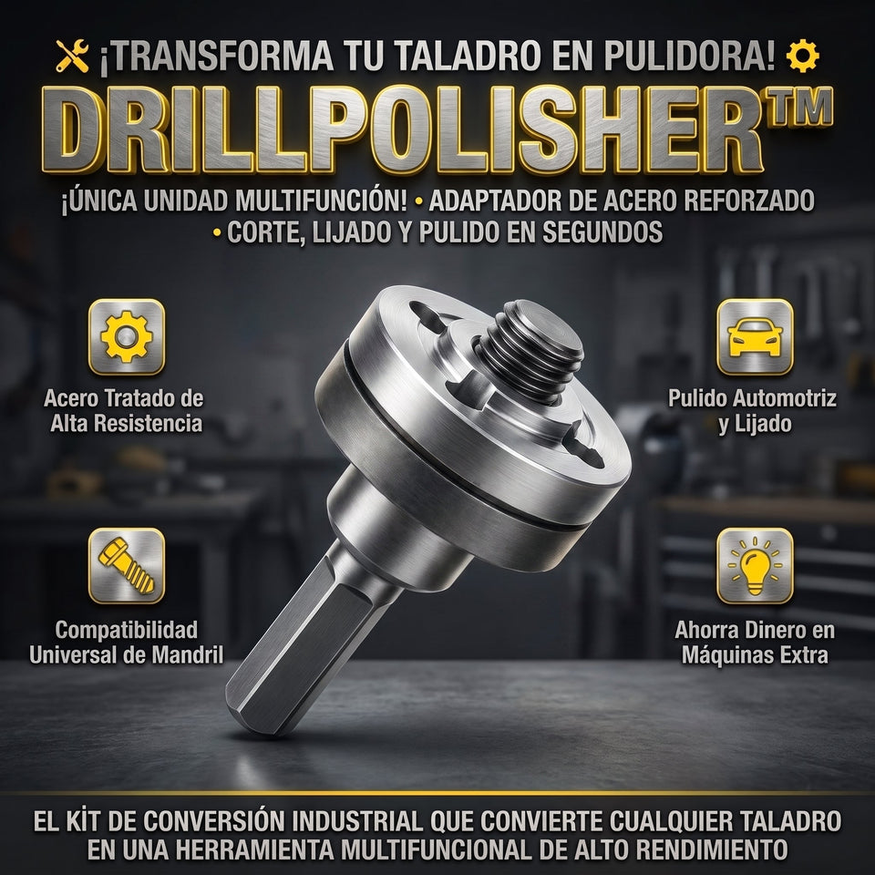 DRILLPOLISHER Adaptador Convertidor de Taladro a Pulidora y Esmeriladora Promo 2X1 3